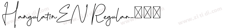 HangulatinEN Regular字体转换